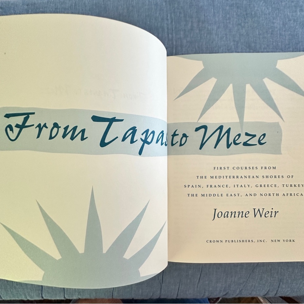 TAPAS TO MEZE. Cookbook by Joanne Weir. Hardcover, good used condition.